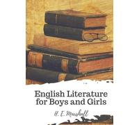 H E Marshall English Literature for Boys and Girls (Tascabile)