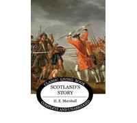 H E Marshall Scotland's Story (Copertina rigida)
