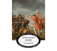 H E Marshall Scotland's Story (Tascabile)