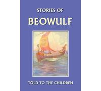 H., E. Marshall Stories of Beowulf Told to the Children (Tascabile)