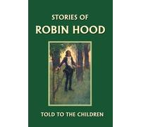 H., E. Marshall Stories of Robin Hood Told to the Children (Tascabile)