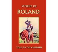 H., E. Marshall Stories of Roland Told to the Children (Tascabile)