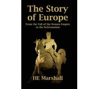 H E Marshall The Story of Europe (Copertina rigida)