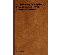H.E. Palmer A Dictionary Of English Pronunciation - With Amer (Copertina rigida)