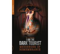 H.E. Sawyer I Am The Dark Tourist (Tascabile)