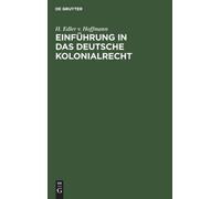 H Edler V Hoffmann Einführung in Das Deutsche Kolonialrecht (Copertina rigida)