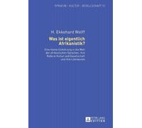 H Ekkehard Wolff Was ist eigentlich Afrikanistik? (Copertina rigida)