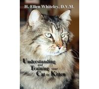 H Ellen Whiteley Understanding and Training Your Cat or Kitten (Tascabile)