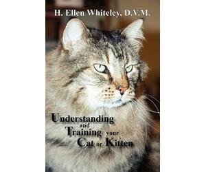 H Ellen Whiteley Understanding and Training Your Cat or Kitten (Tascabile)