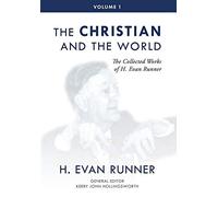 H Evan Runner The Collected Works of H. Evan Runner, Vol. 1 (Copertina rigida)