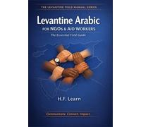 H F Learn Levantine Arabic for NGOs & Aid Workers (Tascabile)