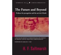 H.F. Saltmarsh The Future and Beyond (Tascabile)