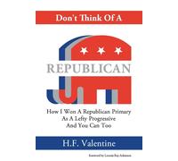 H F Valentine Don't Think Of A Republican (Tascabile)