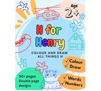 H for Henry: A letter H colouring and drawing book