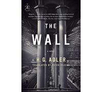H. G. Adler The Wall (Tascabile)