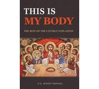H G Bishop Raphael This Is My Body (Tascabile)