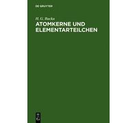 H G Bucka Atomkerne und Elementarteilchen (Copertina rigida)