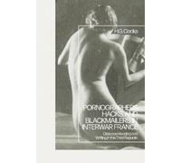 H.G. Cocks Pornographers, Hacks, and Blackmailers in Interwar (Copertina rigida)