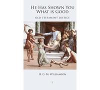 H.G.M. Williamson He Has Shown You What is Good (Tascabile)