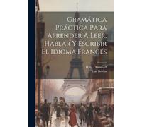 H G Ollendorff Gramática Práctica Para Aprender Á Leer, Hablar Y Es (Tascabile)