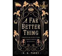 H. G. Parry A Far Better Thing (Tascabile)