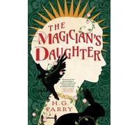 H G Parry The Magician's Daughter (Tascabile)