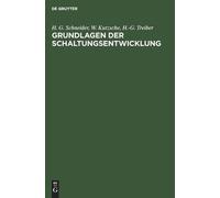 H G Schneider W Kutzsche H -G Grundlagen Der Schaltungsentw (Copertina rigida)