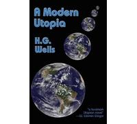 H G Wells A Modern Utopia (Copertina rigida)