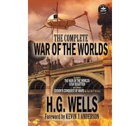 H G Wells Garrett P Serviss The Complete War of the Worlds (Tascabile)