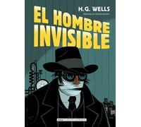 H G Wells H. G. Wells El Hombre Invisible (Copertina rigida) Clásicos Ilustrados