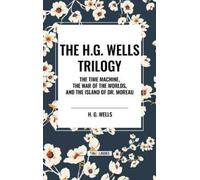 H G Wells H.G. Wells Trilogy: The Time Machine The, War of th (Copertina rigida)