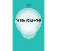 H G Wells Herbert George Wells The New World Order (Tascabile)