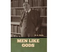H G Wells Men Like Gods (Copertina rigida)