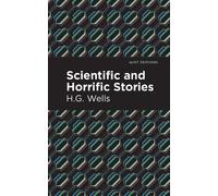 H.G. Wells Scientific and Horrific Stories (Tascabile) Mint Editions