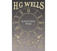 H G Wells Scientific War (Tascabile)