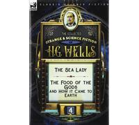 H G Wells The Collected Strange & Science Fiction of H. G. We (Copertina rigida)