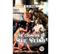 H.G. Wells The Country of the Blind and Other Story (Tascabile)
