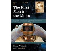H.G. Wells The First Men in the Moon (Tascabile) Annotated H.G. Wells