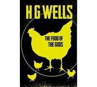 H. G. Wells The Food of the Gods (Tascabile)