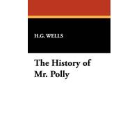 H G Wells The History of Mr. Polly (Tascabile)