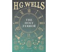 H G Wells The Holy Terror (Tascabile)