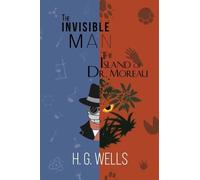 H G Wells The Invisible Man and The Island of Dr. Moreau (A R (Copertina rigida)