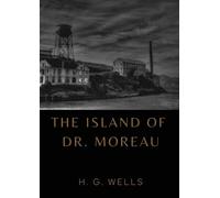 H G Wells The Island of Dr. Moreau (Tascabile)