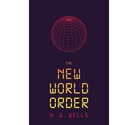 H G Wells The New World Order (Tascabile)