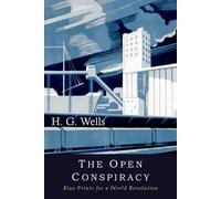 H G Wells The Open Conspiracy (Tascabile)
