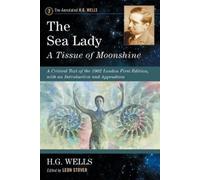 H.G. Wells The Sea Lady: A Tissue of Moonshine (Tascabile) Annotated H.G. Wells