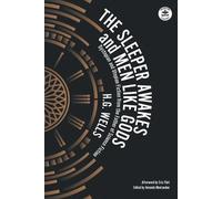 H G Wells The Sleeper Awakes & Men Like Gods (Tascabile) Wordfire Classics