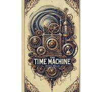 H G Wells The Time Machine(Illustrated) (Tascabile)