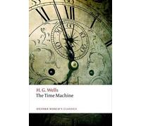 H. G. Wells The Time Machine (Tascabile) Oxford World's Classics