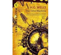 H.G. Wells The Time Machine (Tascabile) S.F. MASTERWORKS